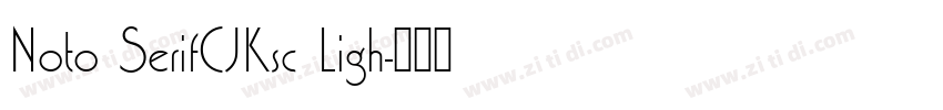 Noto SerifCJKsc Ligh字体转换
